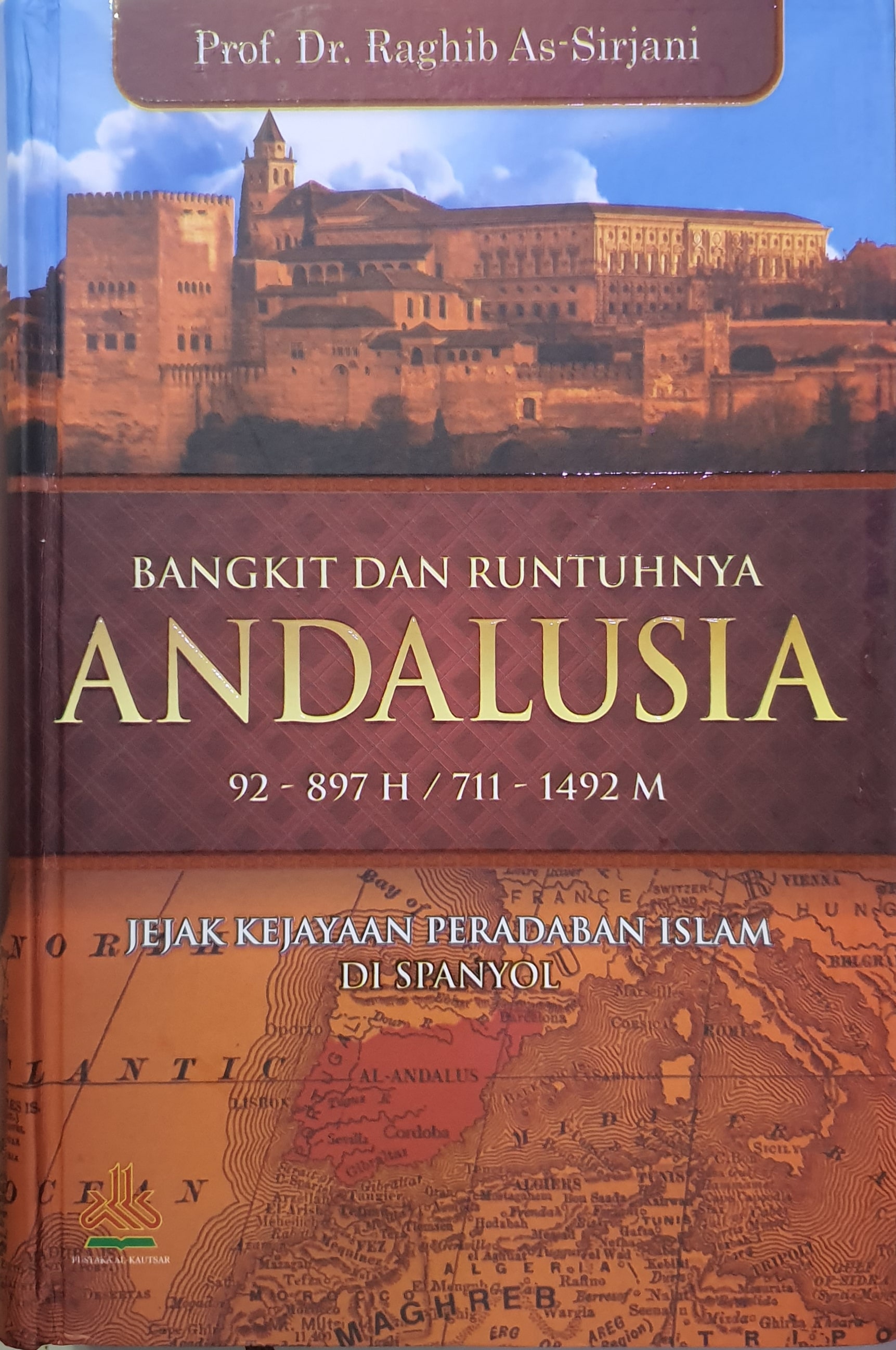 Bangkit Dan Runtuhnya Andalusia