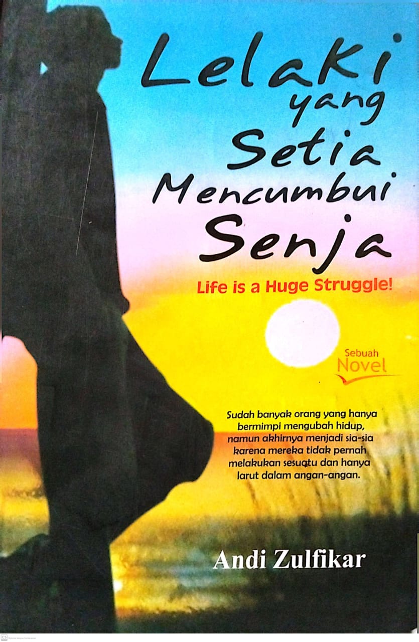Lelaki Yang Setia Mencumbi Senja