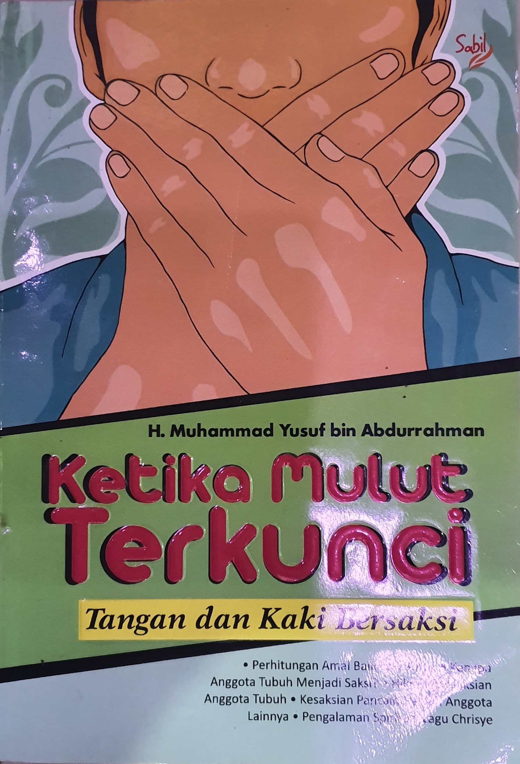 Ketika Mulut Terkunci Tangan dan Kaki Bersaksi 