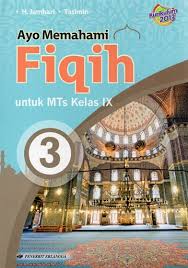 Ayo Memahami  Fiqih MTs Kelas IX