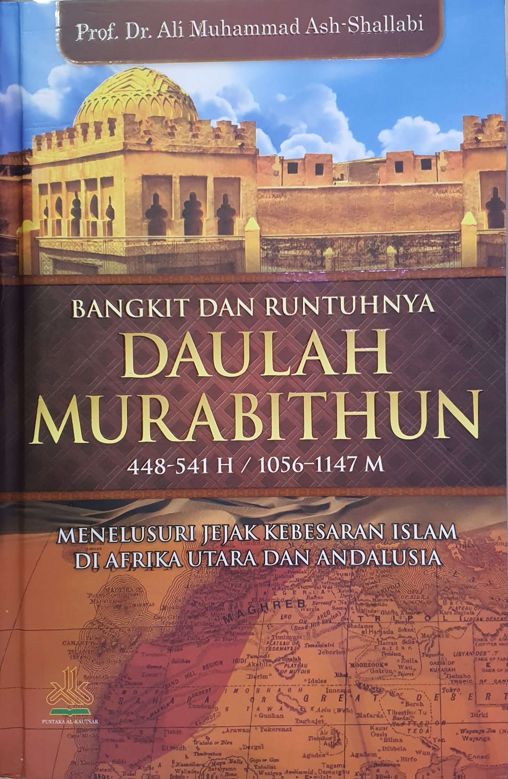 Bangkit Dan Runtuhan Daulah Murabithun 