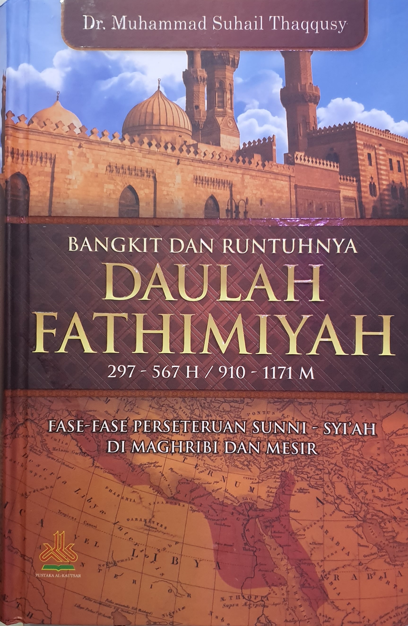 Bangkit Dan Runtuhnya Daulah Fathimiyah